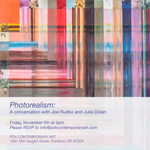 Join us Friday, November 6th at 5pm for a conversation between artist Joe Rudko and curator Julia Dolan discussing Joe Rudko's exhibition, Photorealism which combines found photography with oil painting.  Please RSVP to info@pdxcontemporaryart.com