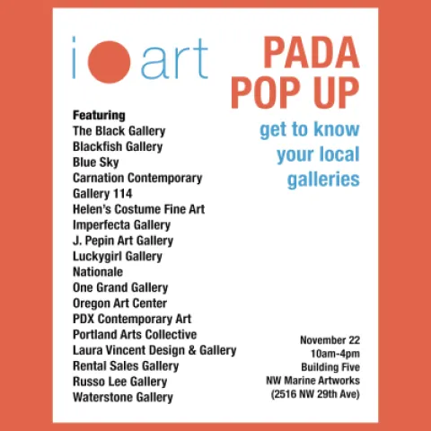 Poster with red and blue text: PADA POP UP Get to know your local galleries under one roof on Sunday, November 22 from 10am-4pm at Building 5 (NW Marine Artworks, 2516 NW 29th Street, Portland).